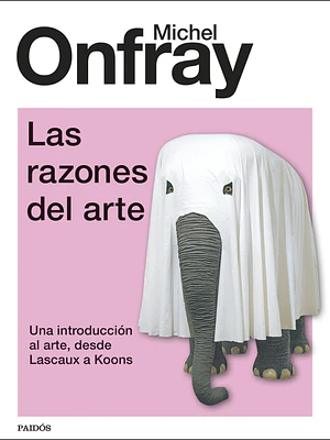 LAS RAZONES DEL ARTE - PAIDOS