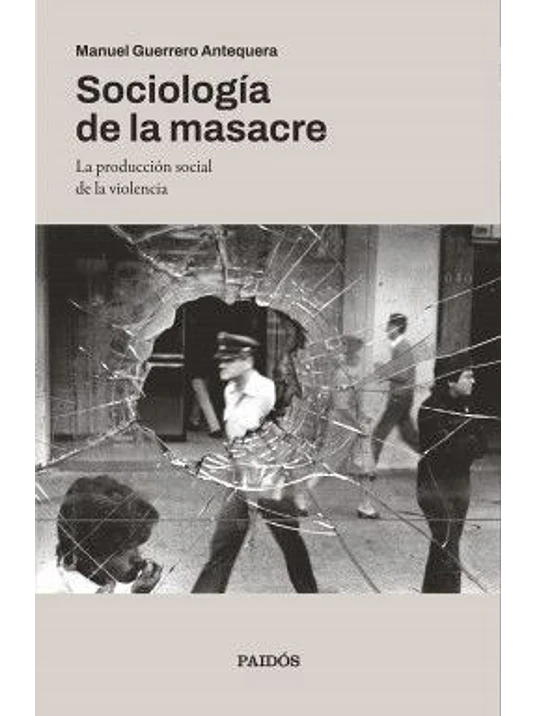 SOCIOLOGIA DE LA MASACRE - PAIDOS 1