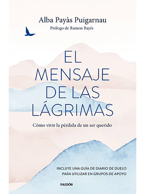 EL MENSAJE DE LAS LAGRIMAS - PAIDOS