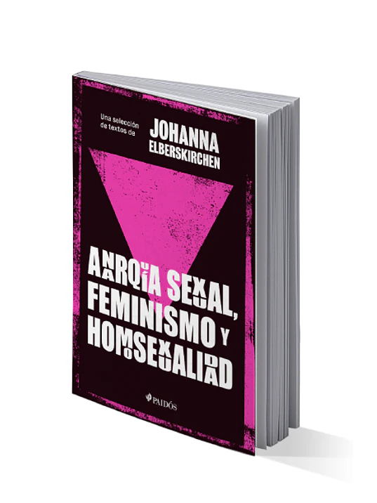 ANARQUA SEXUAL, FEMINISMO Y HOMOSEXUALIDAD - PAIDOS 1