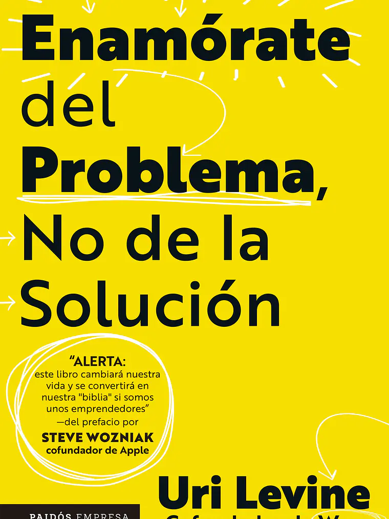 ENAMORATE DEL PROBLEMA, NO DE LA SOLUCION - PAIDOS 1
