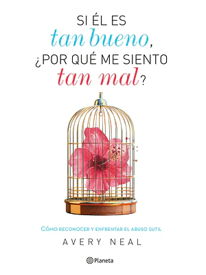 SI EL ES TAN BUENO, POR QUE ME SIENTO TAN MAL - PLANETA