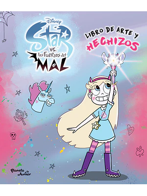 STAR VS LAS FUERZAS DEL MAL. LIBRO DE ARTE Y HECHIZOS - PLANETA JUNIOR