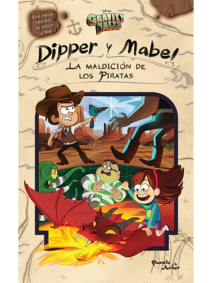 GRAVITY FALLS. DIPPER Y MABEL: LA MALDICI”N DE LOS PIRATAS - PLANETA JUNIOR