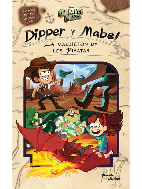 GRAVITY FALLS. DIPPER Y MABEL: LA MALDICI”N DE LOS PIRATAS - PLANETA JUNIOR 1