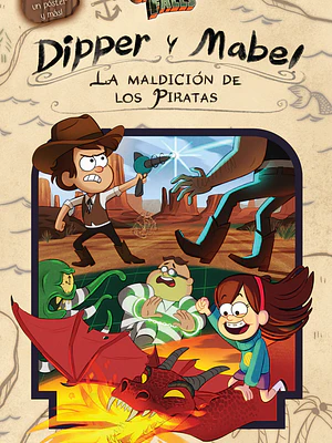 GRAVITY FALLS. DIPPER Y MABEL: LA MALDICI”N DE LOS PIRATAS - PLANETA JUNIOR