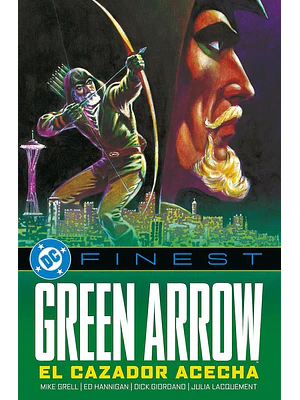 GREEN ARROW: EL CAZADOR ACECHA DC FINEST
