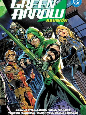 PREVENTA - AMANECER DE DC GREEN ARROW 01: REUNIÓN DC PREMIERE