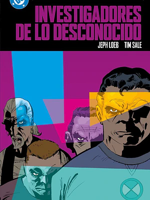 PREVENTA - INVESTIGADORES DE LO DESCONOCIDO DE JEPH LOEB Y TIM SALE DC COMPACT