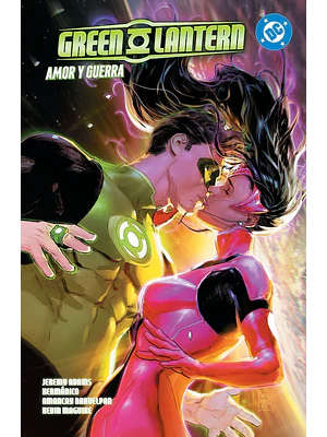  AMANECER DE DC GREEN LANTERN 02: AMOR Y GUERRA DC PREMIERE