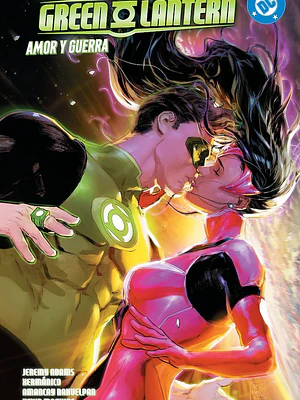 PREVENTA - AMANECER DE DC GREEN LANTERN 02: AMOR Y GUERRA DC PREMIERE