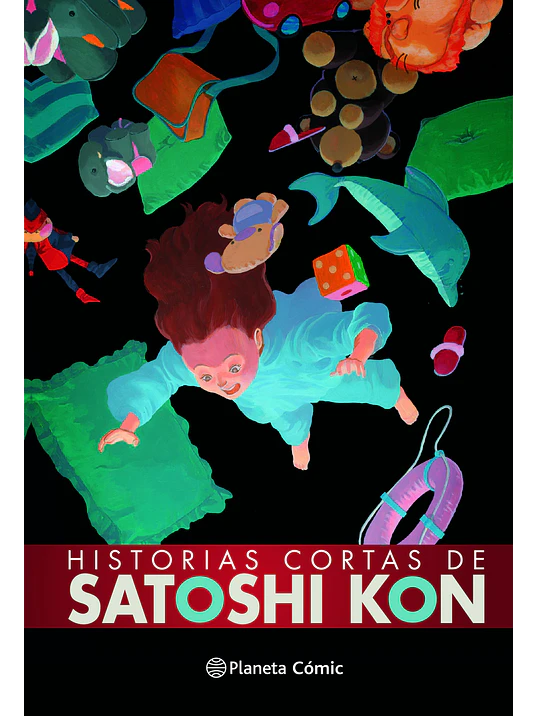 HISTORIAS CORTAS DE SATOSHI KON - PLANETA 1