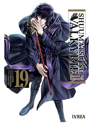 SHUUMATSU NO VALKYRIE. RECORD OF RAGNAROK 19 - IVREA ARGENTINA