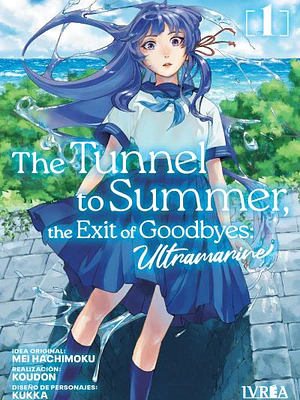 THE TUNNEL TO SUMMER, THE EXIT OF GOODBYES: ULTRAMARINE 01 - IVREA ESPANA