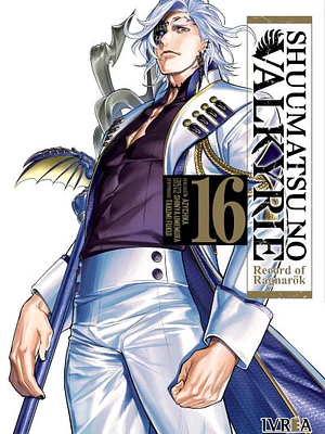 SHUUMATSU NO VALKYRIE. RECORD OF RAGNAROK 16 - IVREA ESPANA