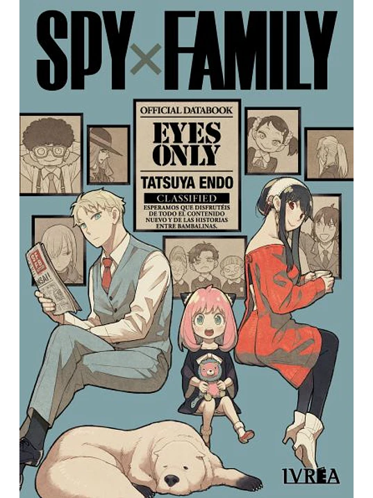 SPY X FAMILY: EYES ONLY. OFFICIAL DATABOOK - IVREA ESPANA 1