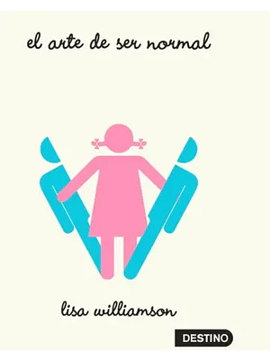 EL ARTE DE SER NORMAL - DESTINO