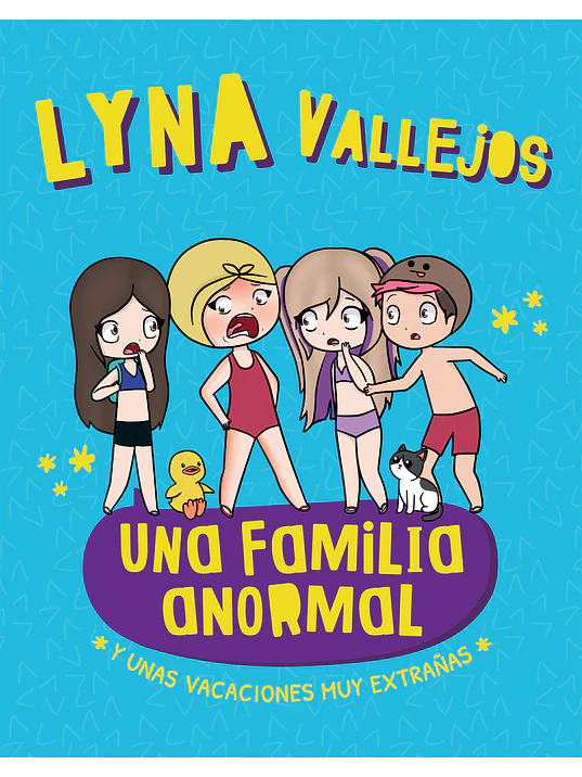 LYNA VALLEJOS. UNA FAMILIA ANORMAL. Y UNAS VACACIONES MUY EXTRANAS - ALTEA 1