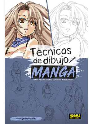 TECNICAS DE DIBUJO MANGA 03- PERSONAJES INOLVIDABLES - NORMA