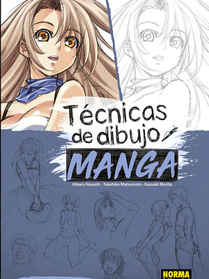 TECNICAS DE DIBUJO MANGA 03- PERSONAJES INOLVIDABLES - NORMA