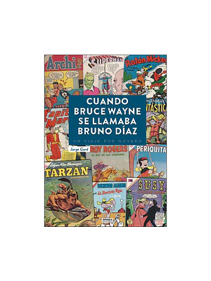 CUANDO BRUCE WAYNE SE LLAMABA BRUNO DIAZ - DIABOLO