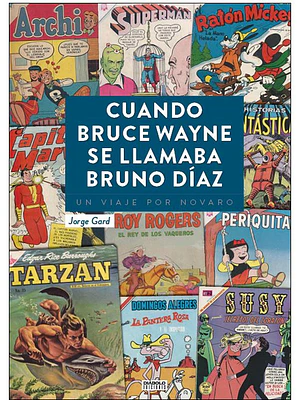 CUANDO BRUCE WAYNE SE LLAMABA BRUNO DIAZ - DIABOLO
