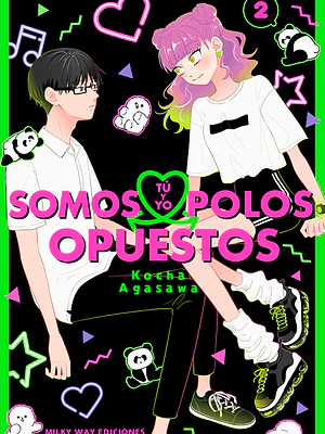 TÚ Y YO SOMOS POLOS OPUESTOS 02 - MILKY WAY