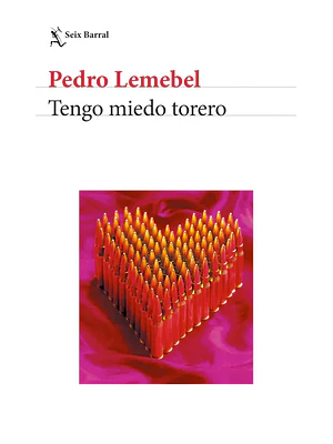 TENGO MIEDO TORERO - SEIX BARRAL
