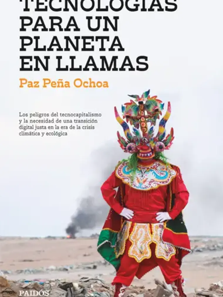 TECNOLOGAS PARA UN PLANETA EN LLAMAS - PAIDOS 1