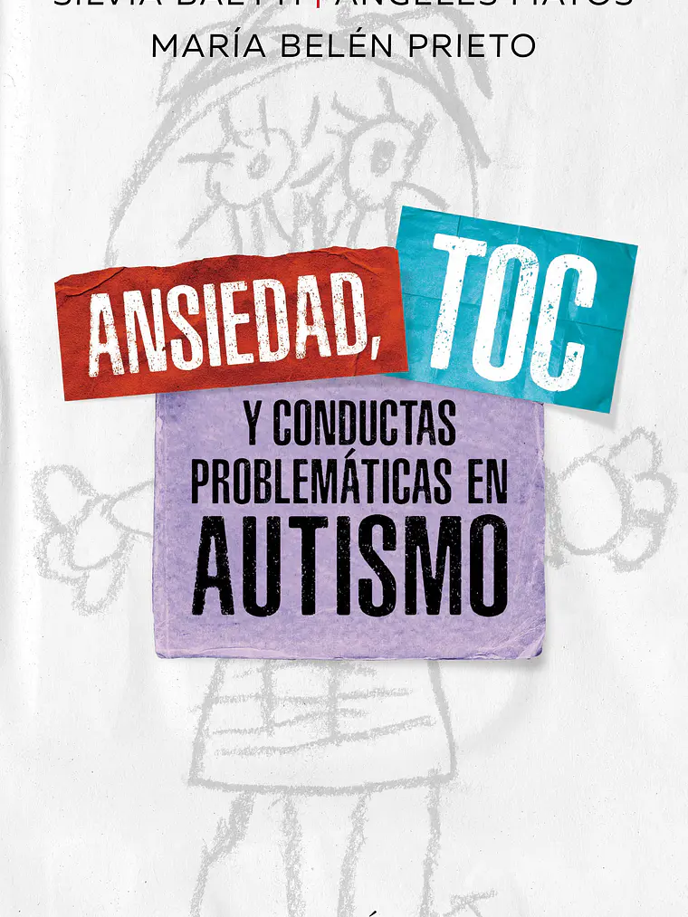 ANSIEDAD, TOC Y CONDUCTAS PROBLEMATICAS EN EL AUTISMO - PAIDOS 1