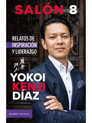 SAL”N 8. RELATOS DE INSPIRACI”N Y LIDERAZGO - PAIDOS