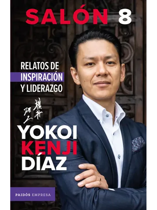 SAL”N 8. RELATOS DE INSPIRACI”N Y LIDERAZGO - PAIDOS 1