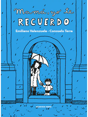 MAMA YO TE RECUERDO - RESERVOIR BOOKS