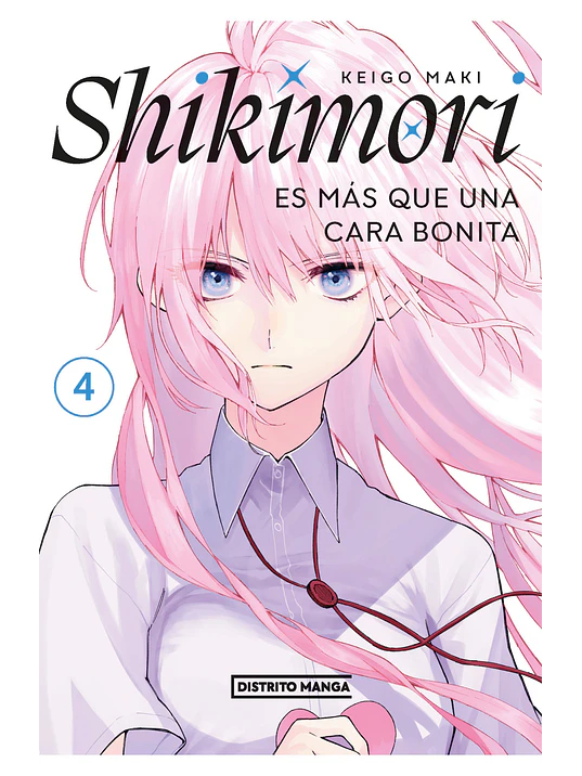 SHIKIMORI ES MAS QUE UNA CARA BONITA 04 - DISTRITO MANGA 1