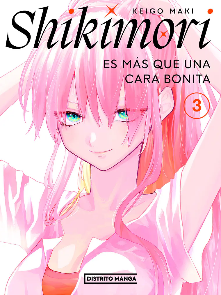 SHIKIMORI ES MAS QUE UNA CARA BONITA 03 - DISTRITO MANGA 1