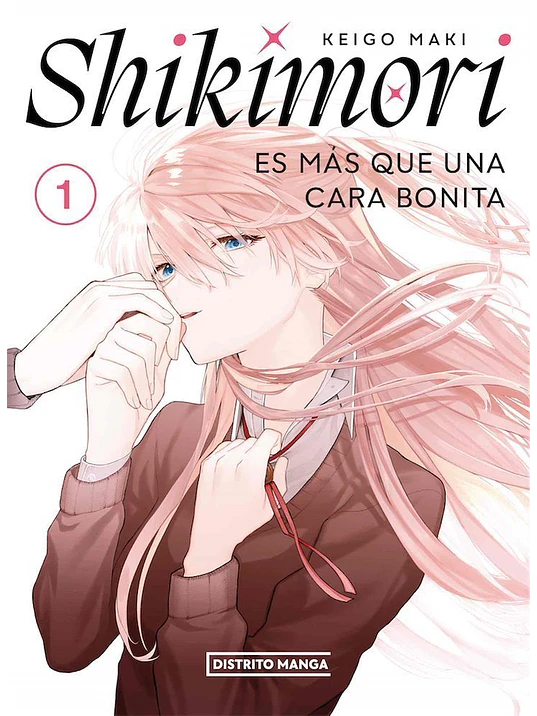 SHIKIMORI ES MAS QUE UNA CARA BONITA 01 - DISTRITO MANGA 1