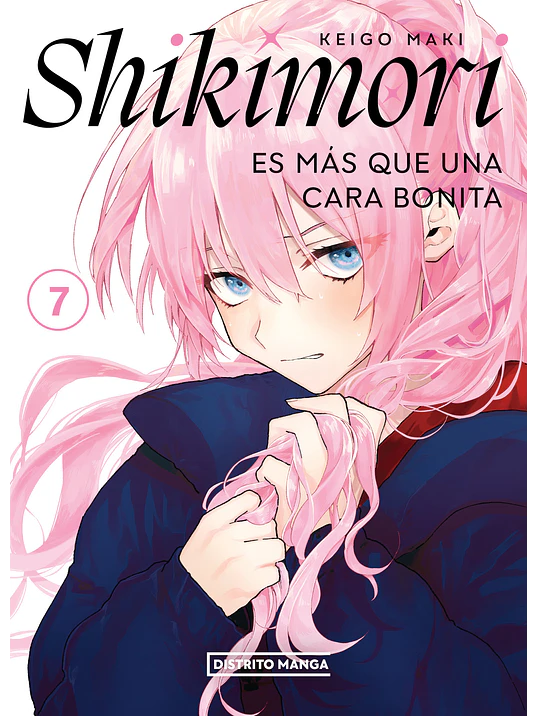 SHIKIMORI ES MS QUE UNA CARA BONITA 07 - DISTRITO MANGA 1