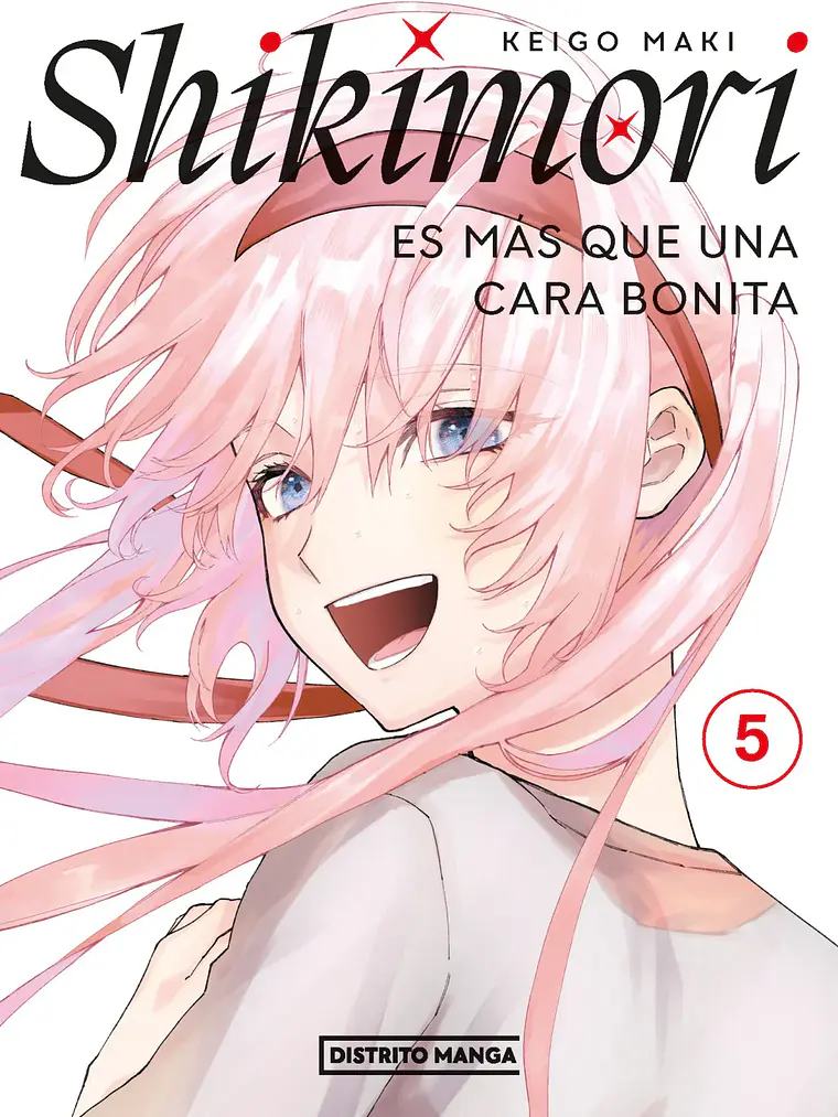 SHIKIMORI ES MS QUE UNA CARA BONITA 05 - DISTRITO MANGA 1