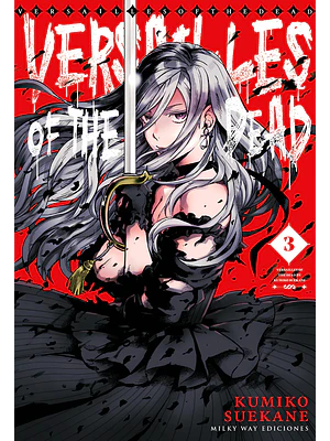 VERSAILLES OF THE DEAD 03 - MILKY WAY