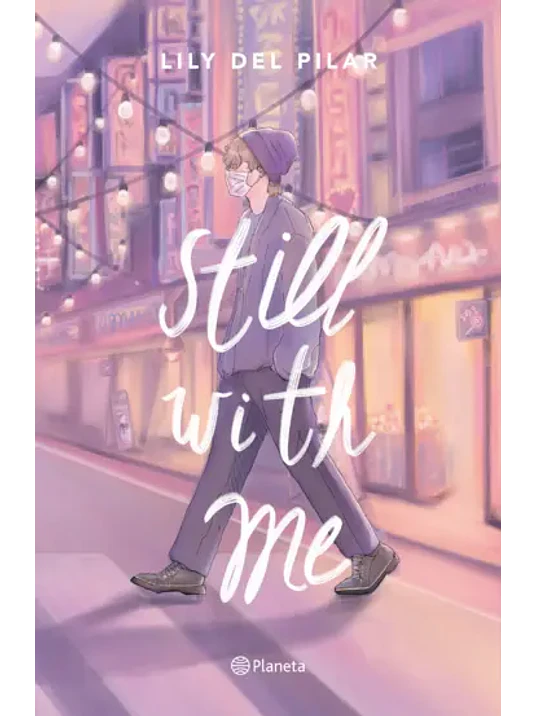 STILL WITH ME - PLANETA 1