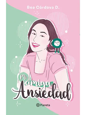 MI AMIGA ANSIEDAD - PLANETA