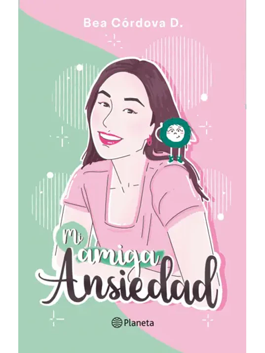 MI AMIGA ANSIEDAD - PLANETA 1