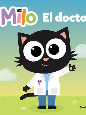 MILO EL DOCTOR - PLANETA JUNIOR