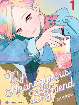 MY ANDROGYNOUS BOYFRIEND 01 - PLANETA