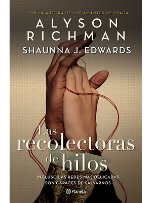 LAS RECOLECTORAS DE HILOS - PLANETA