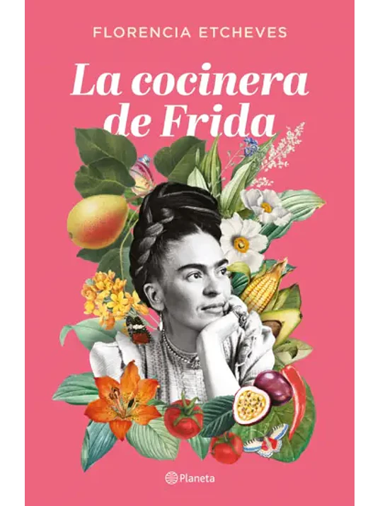 LA COCINERA DE FRIDA - PLANETA 1