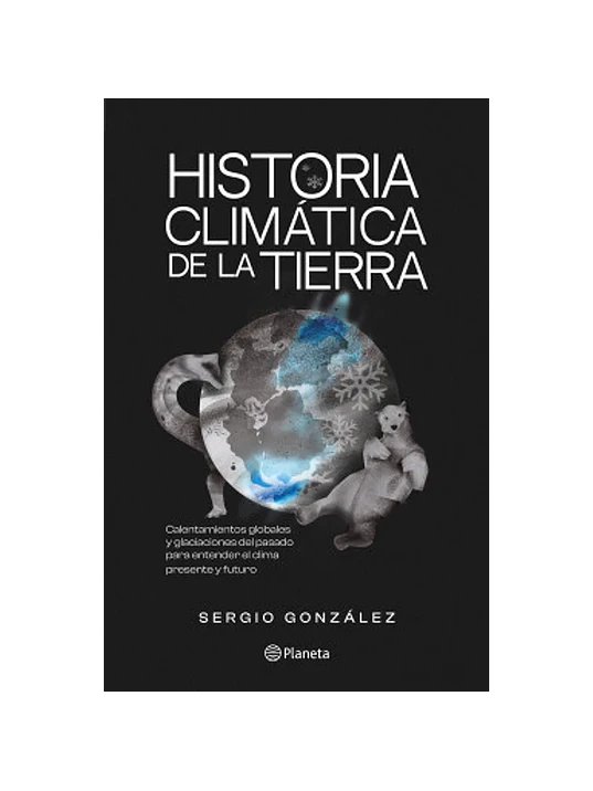 HISTORIA CLIMATICA DE LA TIERRA - PLANETA 1