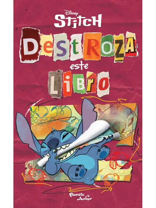 STITCH. DESTROZA ESTE LIBRO - PLANETA JUNIOR 1