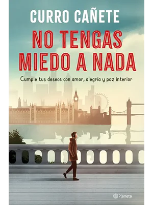 NO TENGAS MIEDO A NADA - PLANETA
