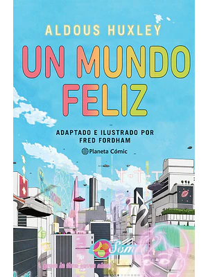 UN MUNDO FELIZ. NOVELA GRFICA - PLANETA